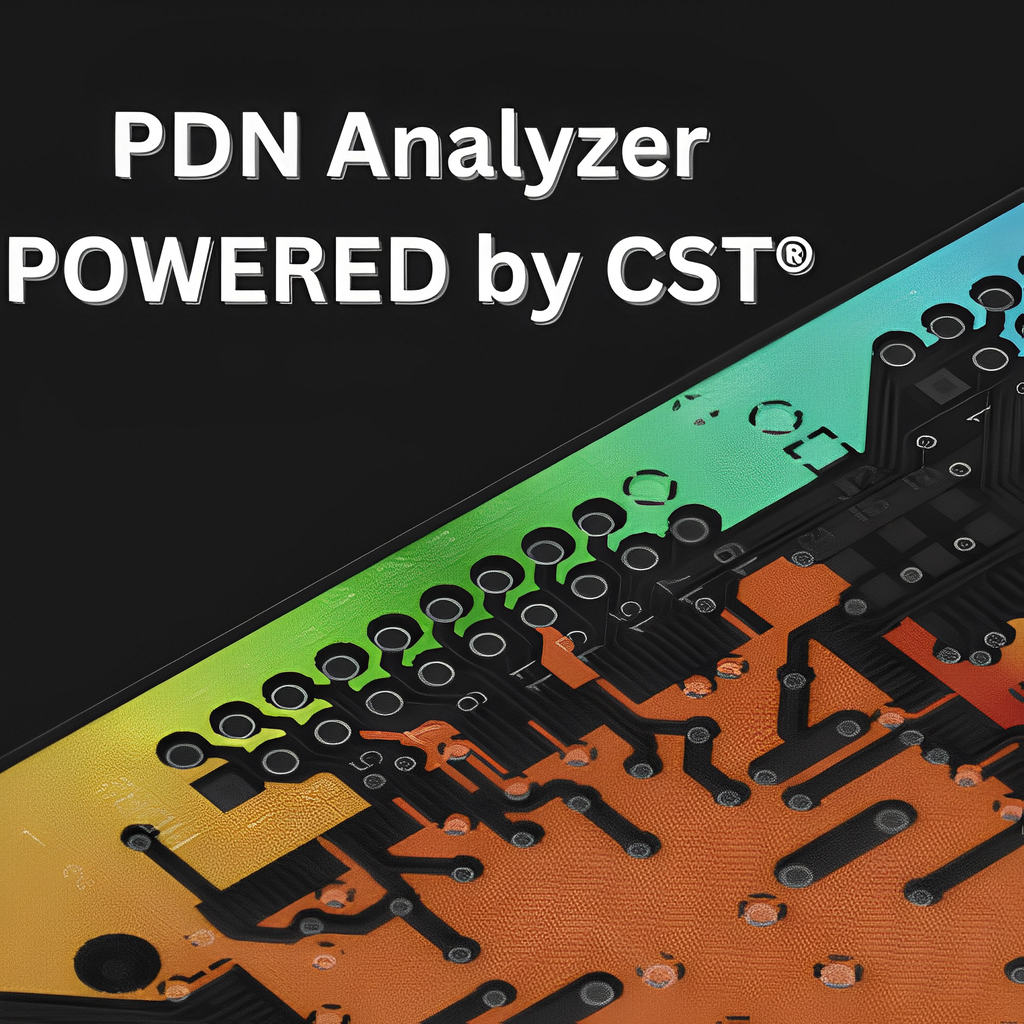 PDN Analyzer powered by CST® Commercial Term Based